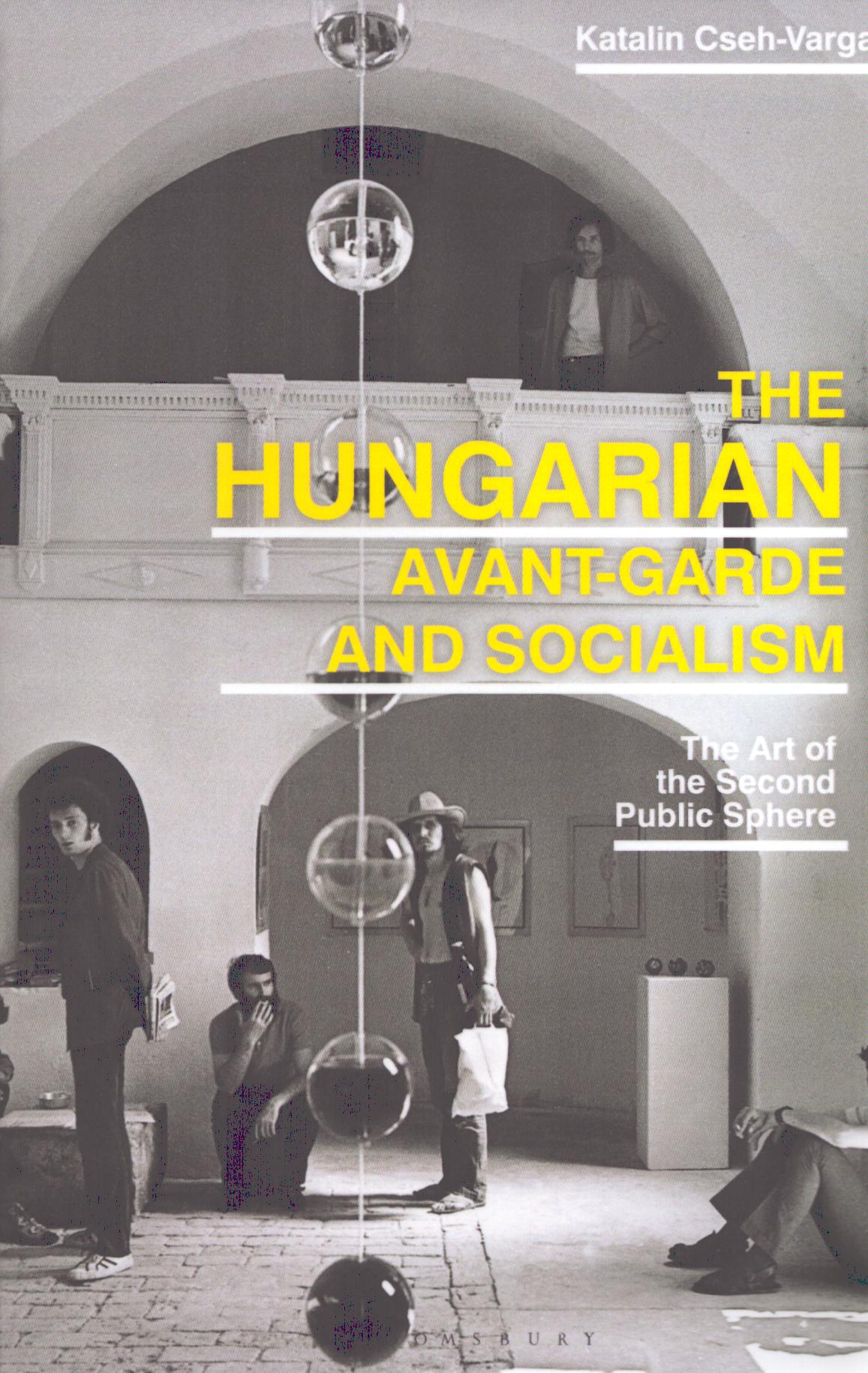 The Hungarian Avant-Garde and Socialism